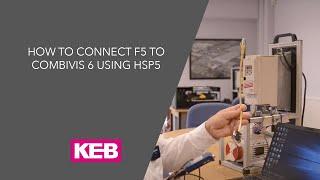 Connecting F5 to Combivis 6 using HSP5 and USB Serial converter - KEB UK