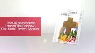 The Rainbow Diet: Your Journey to Great Health