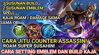 COUNTER ALAMI ASSASSIN - SET BUILD KAJA TERSAKIT 2024 | EMBLEM KAJA TERSAKIT DAN TERKUAT!