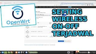 OpenWrt  -  Cara Setting Wireless On Off Terjadwal Multi/Single SSID