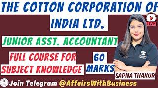 Junior Accounts Assistant || FULL COURSE FOR SUBJECT KNOWLEDGE | Cotton Corporation of India Ltd |