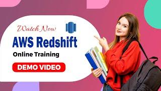 AWS RedShift Online Training  Recorded Demo  Session by Visualpath Contact  +91-9989971070