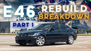 BMW E46 Re-Build Breakdown Part 1 | Engine Swap + Upgrades/Maintenance | 325i/330i Conversion