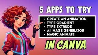 5 Must Try Ai Apps for Text & Animation - Canva Apps Tutorial