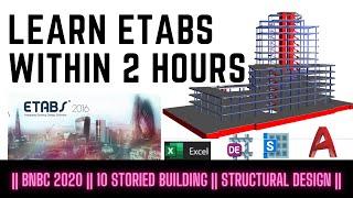 Learn ETABS within 2 Hours || 10 Storied Building Complete Structural Design as per BNBC 2020 ||