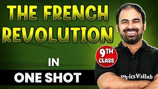 THE FRENCH REVOLUTION in 1 Shot || FULL Chapter Coverage (THEORY+PYQs) || Class 9th SST