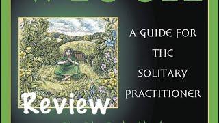 Wicca: A Guide for the Solitary Practitioner - Scott Cunningham {book review}