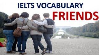 Vocabulary you MUST have for IELTS test band 8 | Topic friends