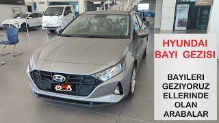 SIFIR OTOMOBİL BAYİ GEZİSİ HYUNDAİ|BAYİNİN ELİNDEKİ ARABALAR