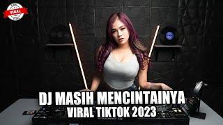 DJ MASIH MENCINTAINYA | MENGAPA MUDAHNYA HATIMU MENDUA REMIX BREAKBEAT VIRAL TIKTOK TERBARU !