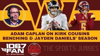 Adam Caplan talks Kirk Cousins Benching & Commanders | Sports Junkies