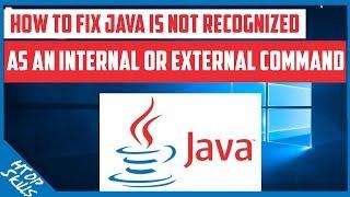 How to fix Java is not recognized as an internal or external command