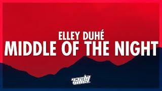 Elley Duhé - MIDDLE OF THE NIGHT (Lyrics) | 432Hz