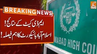 MDCAT Results | Breaking News from Islamabad High Court | GNN