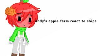 Andy's apple farm react to ships