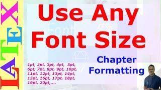 How to use Any Font Size in LaTeX (LaTeX Advanced Tutorial-12)