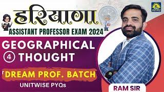 GEOGRAPHICAL THOUGHT PART 4 | UNITWISE PYQs | HARYANA ASSIST PROF EXAM 2024 #hpsc #ramsir