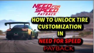EASIEST WAY To Unlock Tire Customization in Need For Speed - Payback (EASY GUIDE)