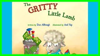   The Gritty Little Lamb By Dan Allbaugh READ ALOUD