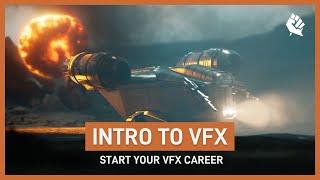 Start Your VFX Career - Welcome (VFX Intro | Part 1)