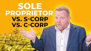Sole Proprietor vs. S-Corp vs. C-Corp (Here Are The Pros & Cons!)