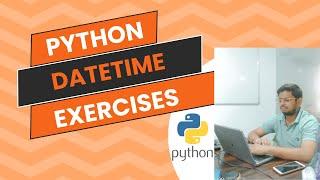 Datetime Exercises In Python | 2023 | #python #pythonlearning #pythonprogramming #codingtips #code