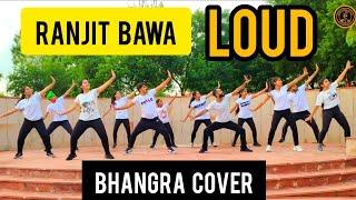 Loud (Bhangra Video) Ranjit Bawa | Desi Crew I New Punjabi Songs 2021 | Latest Punjabi Songs 2021