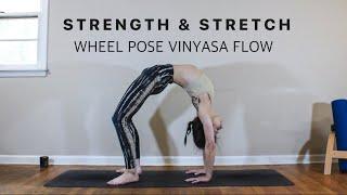 Strength & Stretch Vinyasa • 45-Minute Heart Opening Yoga Flow + Wheel Pose Tutorial