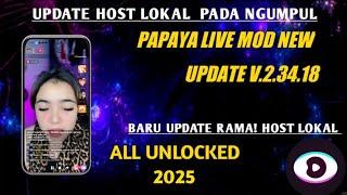 APLIKASI LIVE STREAMING BAR BAR 2025 HOST INDO ~ PAPAYA LIVE MOD NEW UPDATE V.2.34.18 ALL UNLOCKED