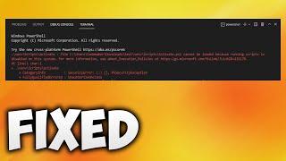 How to Fix File Cannot Be Loaded Because Running Scripts is Disabled on This System Error