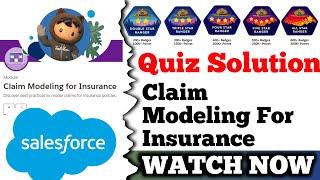 Claim Modeling for Insurance || Salesforce Trailhead || Quiz Solution