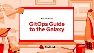 GitOps Guide To the Galaxy (ep. 76) | Red Hat's Validated Patterns