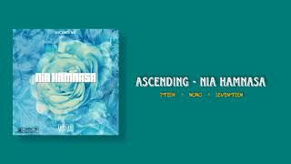 ASCENDING - NIA HAMNASA [Official Audio]