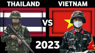 Thailand vs Vietnam Military Power Comparison 2023 | Vietnam vs Thailand Military Power 2023