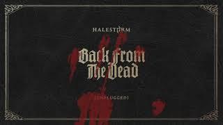 Halestorm - Back From The Dead (Unplugged) [Official Audio]