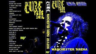 The Cure @ Manchester Arena, 2016-11-29 [MultiCam]