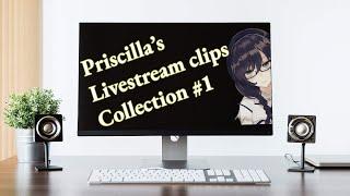 LadyPriscillaCh's Livestream Clip Collection #1