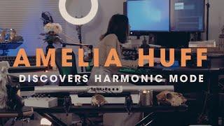 Amelia Huff Discovers Harmonic Mode