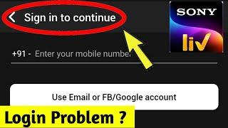 SONYLIV App Login Problem [ 100% Solve ]