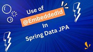 Composite Key in Spring Data JPA | Use of EmbeddedId in Spring Data JPA