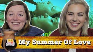 Drunk Lesbians Watch "My Summer Of Love" (Feat. Joanna Simon)