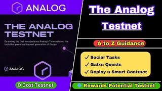 Analog Incentivized Testnet  |  Full Tutorial