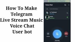 How To Make Telegram Live Stream Music Voice Chat  bot