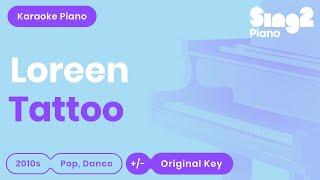 Loreen - Tattoo (Piano Karaoke)