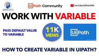 Create Variable UiPath | Pass Default Value in UiPath | UiPath RPA Tutorial in Hindi | UiPathRPA