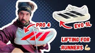 Adidas Pro 4 & Evo SL testing, Lifting/Strength Training for Runners, Base Building? - 5k Training