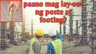 Paano mag Lay-out ng Poste at Footing para sa ipapatayo mong Bahay?