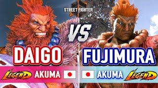 SF6  DAIGO (Akuma) vs FUJIMURA (Akuma)  Street Fighter 6 High Level Gameplay