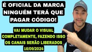 OFICIAL DA MARCA! NADA DE PAGAR CÓDIGO. CANAIS LIBERAD0S! MUDOU VISUAL? 16/09/2024