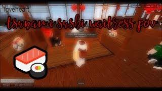 tsunami sushi waitress pov | ⋆ ˚｡⋆୨୧˚ lqveheart˚୨୧⋆｡˚ ⋆